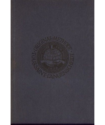 Orginal Methode Toussaint-Landenscheidt. Franzősisch Kursus I v II