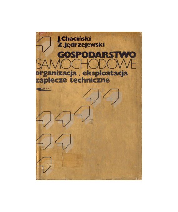 Gospodarstwo samochodowe. Organizacja, eksploatacja, zaplecze techniczne