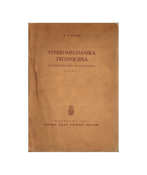 Stereometria techniczna cz.I Wytrzymałość materiałów
