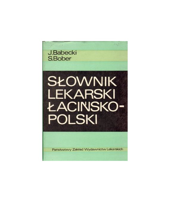 Słownik lekarski łacińsko-polski