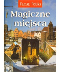 Magiczne miejsca. Polska
