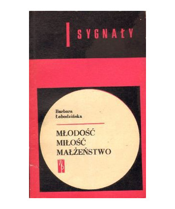 Młodość, miłość, małżeństwo