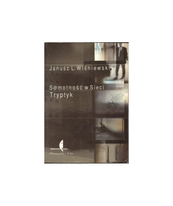 Samotność w Sieci. Tryptyk