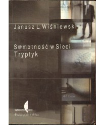 Samotność w Sieci. Tryptyk