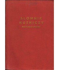 Słownik hutniczy rosyjsko-polski