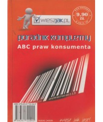 ABC praw konsumenta. Poradnik kompletny