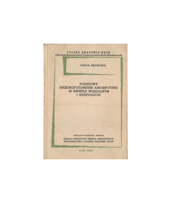 Podstawy spektrofotometrii absorpcyjnej w świetle widzialnym i nadfiolecie