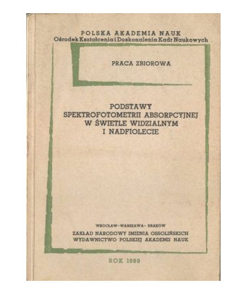Podstawy spektrofotometrii absorpcyjnej w świetle widzialnym i nadfiolecie