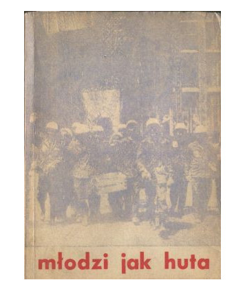 Młodzi jak huta. Reportaże konkursowe