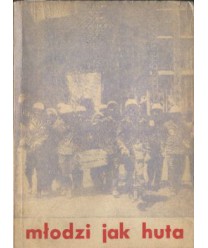 Młodzi jak huta. Reportaże konkursowe