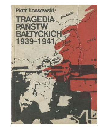 Tragedia państw bałtyckich 1939-1941