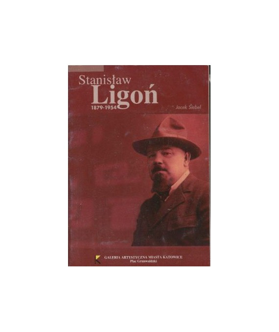 Stanisław Ligoń 1870-1954
