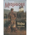 Medjugorje. Wojna dzień po dniu