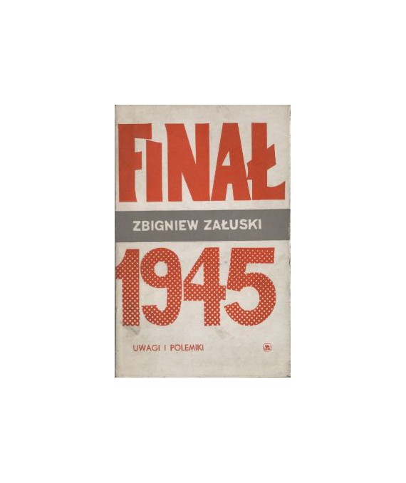 Finał 1945. Materiały do bilansu