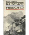 Na polach Francji. Dziennik żołnierza 2 DSP