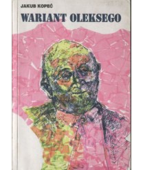 Wariant Oleksego. Przyczynek do dziejów prowokacji politycznej w Polsce
