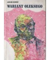 Wariant Oleksego. Przyczynek do dziejów prowokacji politycznej w Polsce