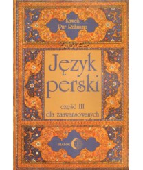 Język perski dla zaawansowanych. Cz.III - język kolokwialny.