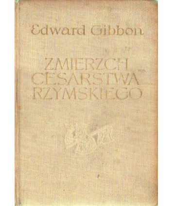 Zmierzch cesarstwa rzymskiego t.1
