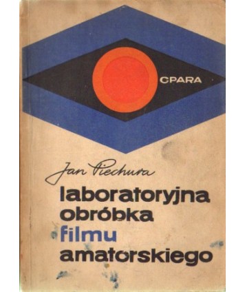 Laboratoryjna obróbka filmu amatorskiego