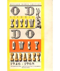 Od Siedmiu Kotów do Owcy. Kabaret 1946 - 1968