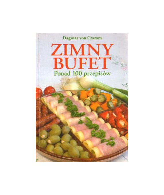 Zimny bufet. Ponad 100 przepisów