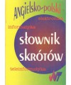 Angielsko-polski słownik skrótów. Elektronika, informatyka, teleinformatyka