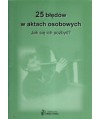 25 błędów w aktach osobowych. Jak się ich pozbyć?