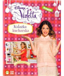Disney Violetta. Książka kucharska