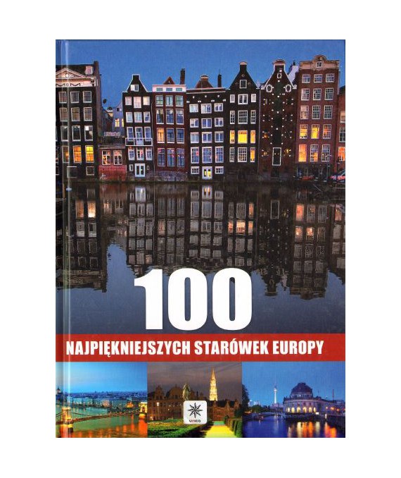 100 najpiekniejszych starówek Europy
