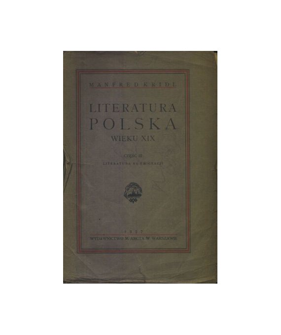 Literatura polska wieku XIX, cz.3 literatura na emigracji