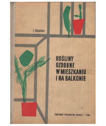 Rośliny ozdobne w mieszkaniu i na balkonie