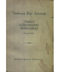 Szkice o literaturze francuskiej t. 1-2