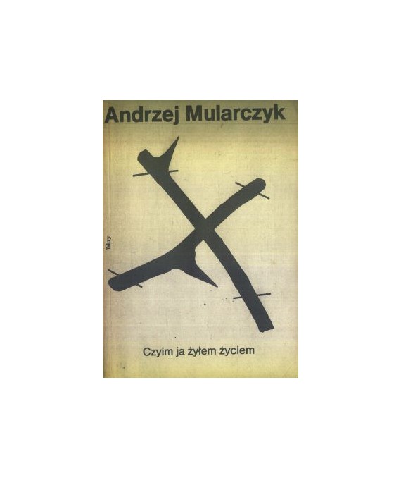 Czyim ja żyłem życiem
