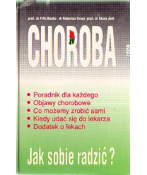 Choroba. Jak sobie radzić?