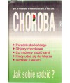 Choroba. Jak sobie radzić?