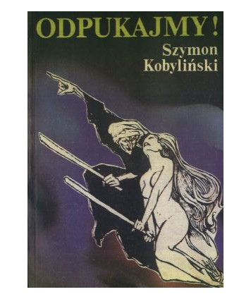 Odpukajmy! Rzecz o ostrzegawczych przesądach polskich
