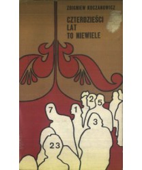 Czterdzieści lat to niewiele
