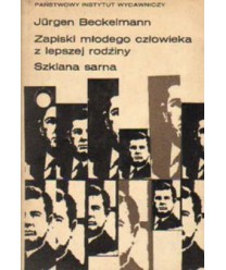 Zapiski młodego człowieka z lepszej rodziny. Szklana sarna