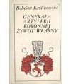 Generała artylerii koronnej żywot własny