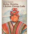 Dzika Mrówka i Jezioro Złotego Lodu