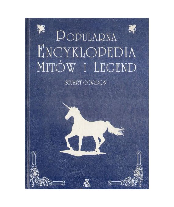 Popularna encyklopedia mitów i legend