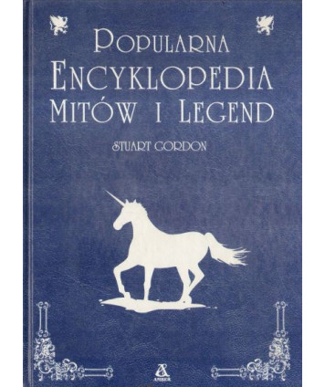 Popularna encyklopedia mitów i legend