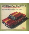 Kierowca amator. Ilustrowany podręcznik