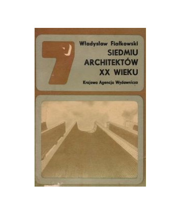 Siedmiu architektów XX wieku