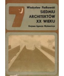 Siedmiu architektów XX wieku