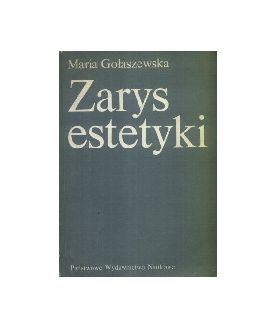 Zarys estetyki. Problematyka, metody, teorie