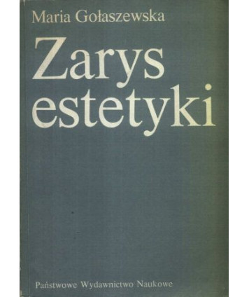 Zarys estetyki. Problematyka, metody, teorie
