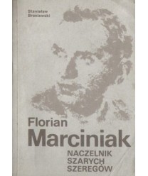 Florian Marciniak, naczelnik Szarych Szeregów