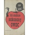 Jak smakuje zakazany owoc